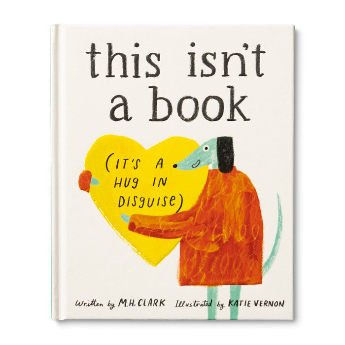 THIS ISN'T A BOOK IT'S A HUG IN DISGUISE