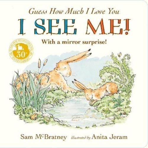 Sam McBratney Guess How Much I Love You: I See Me! (Board Book)